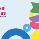 Text reads Festival ideas 28 June to 23 July 2021 alongside colourful balancing shapes